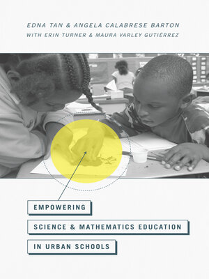 cover image of Empowering Science and Mathematics Education in Urban Schools